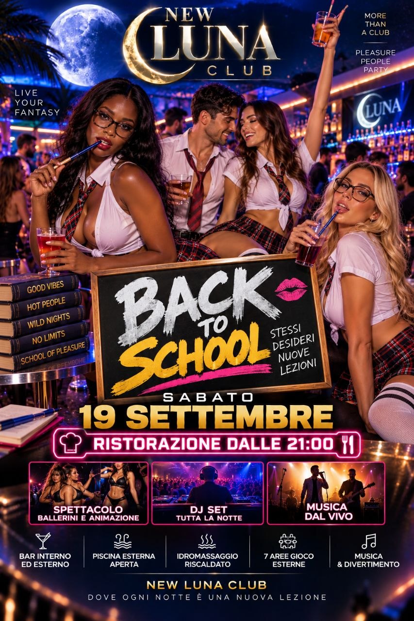 Back to School - Sabato 19 Settembre - club privè Roma New Luna